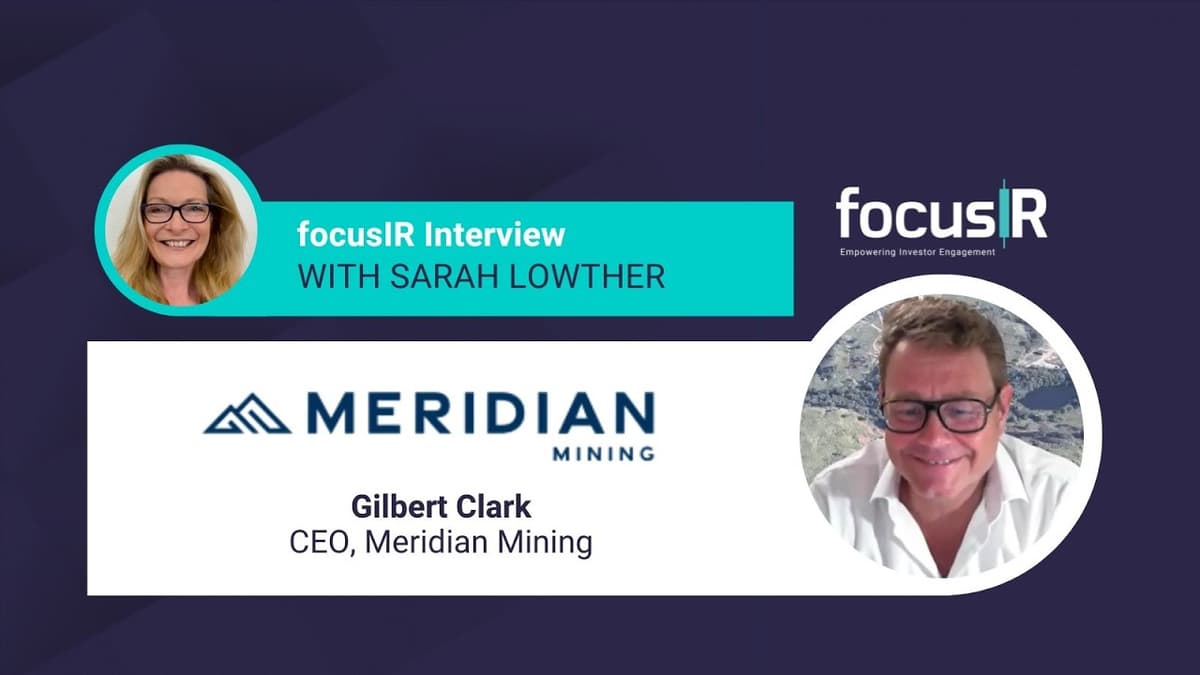 Meridian Mining: The Gold-Copper Opportunity Targeting Entry Into the FTSE 250 Index in 12 Months