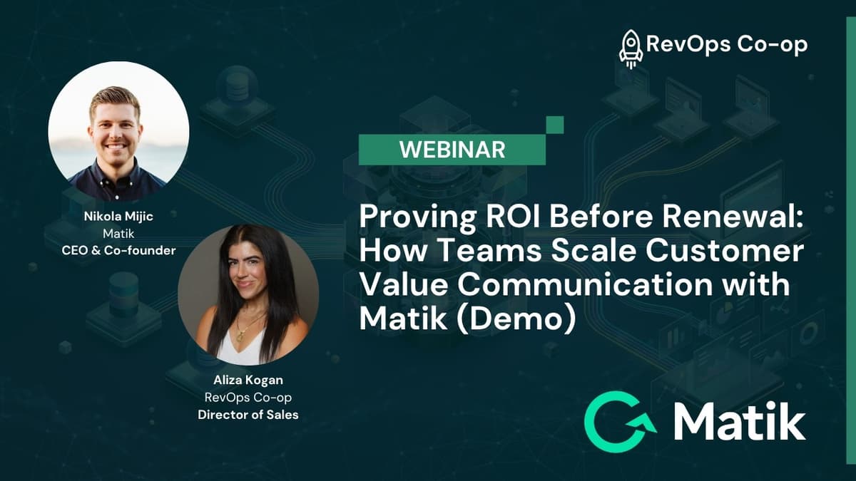 Proving ROI Before Renewal: How Teams Scale Customer Value Communication with Matik (Demo)