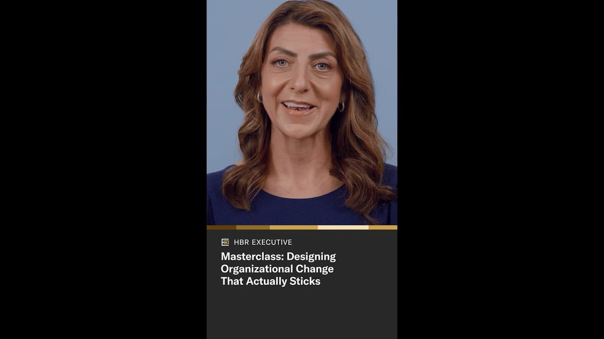 Masterclass: Designing Organizational Change That Actually Sticks