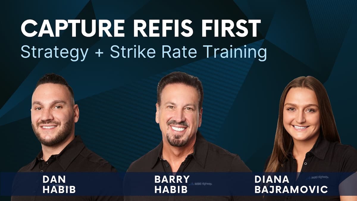 Capture Refis First: Strategy + Strike Rate Training