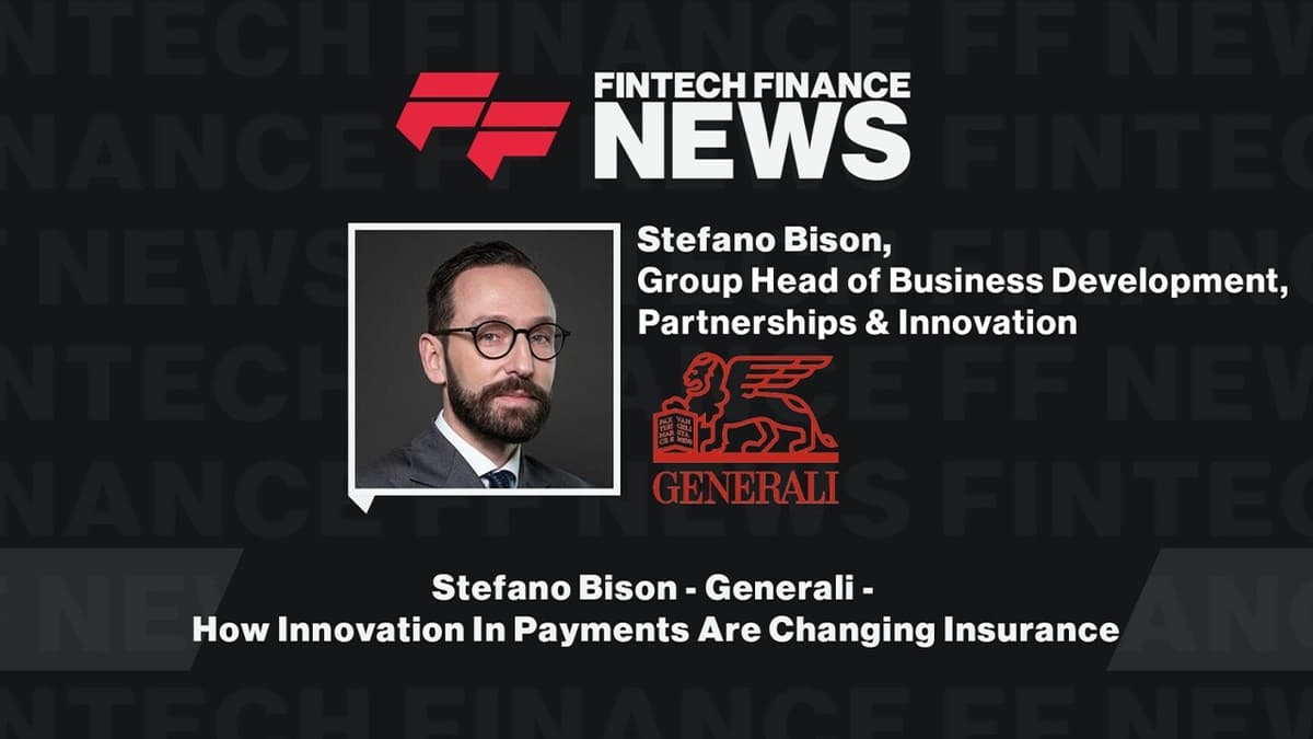 Stefano Bison - Generali - How Innovation In Payments Are Changing Insurance