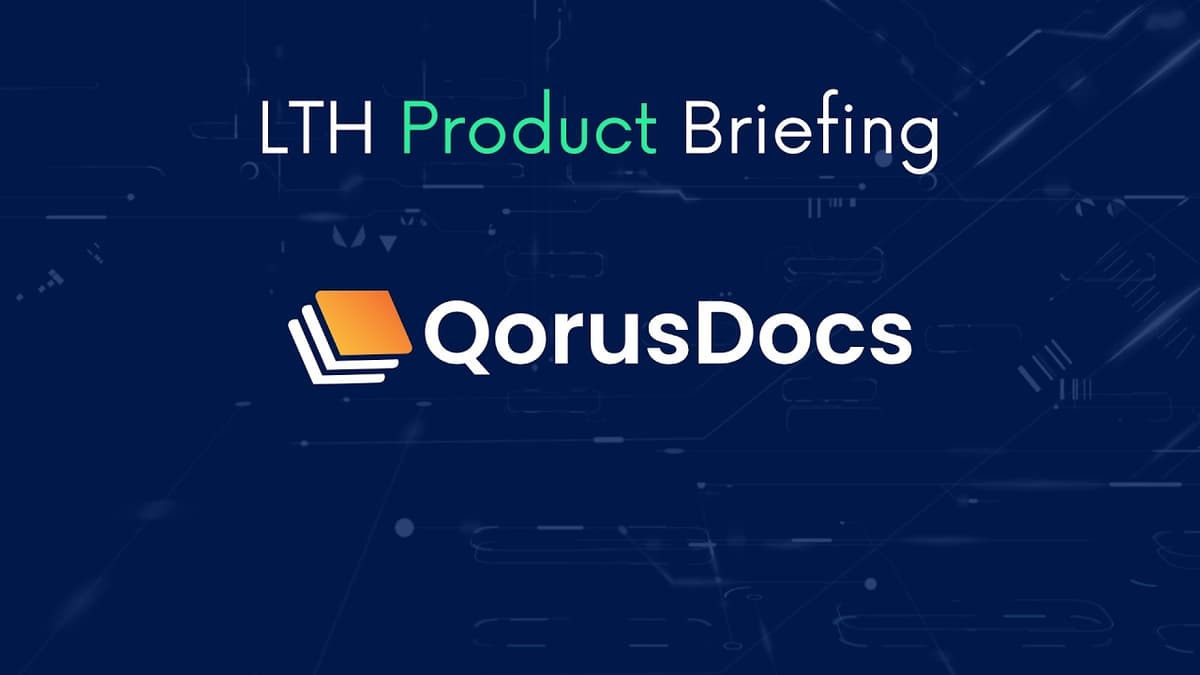 LTH Product Briefing - QorusDocs 2026 Update
