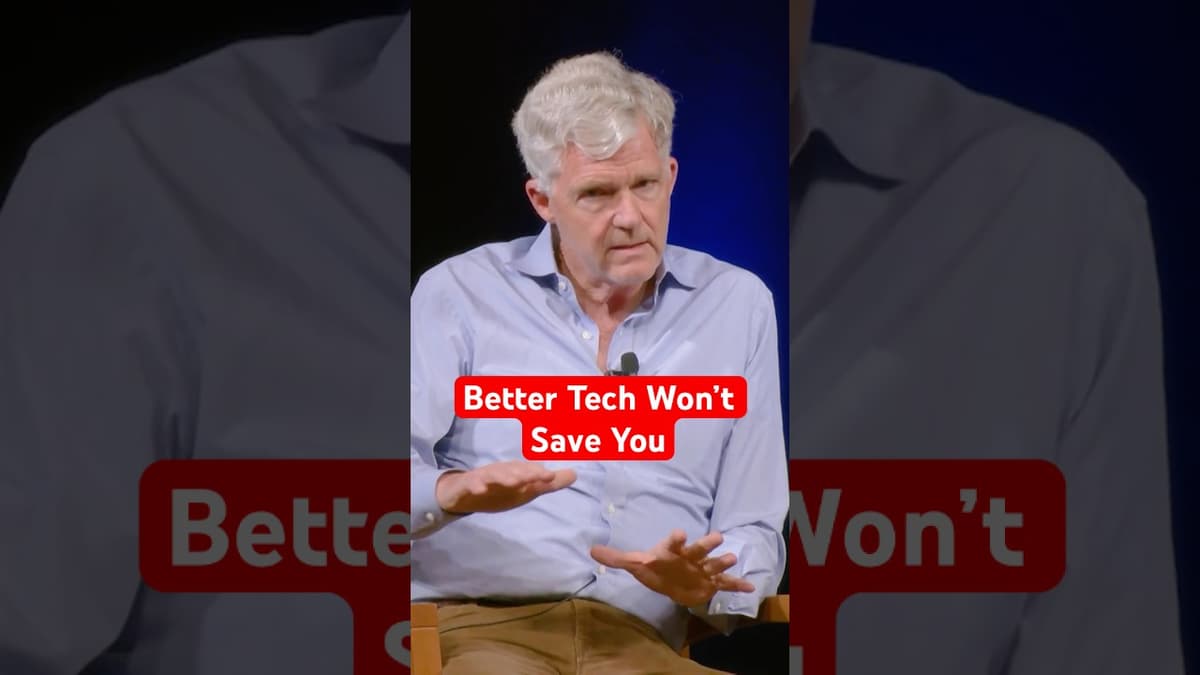 Better Tech Won't Save You