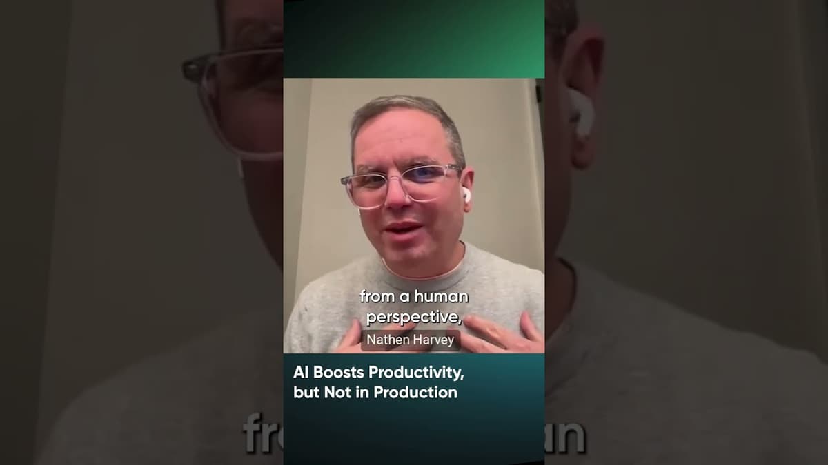 AI Boosts Productivity, but Not in Production with Nathen Harvey