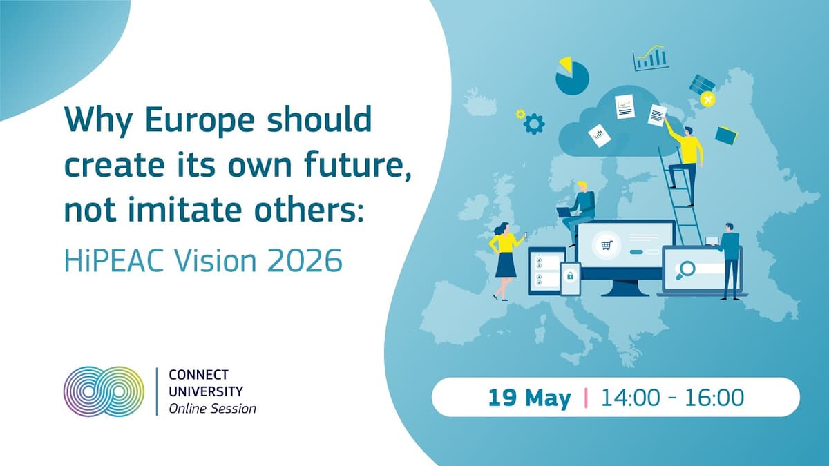 Why Europe Should Create Its Own Future, Not Imitate Others - HiPEAC Vision 26' | CONNECT University