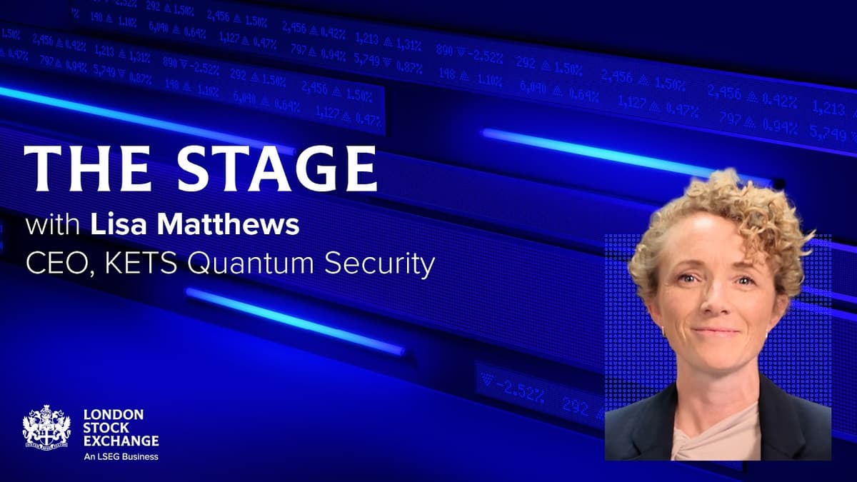 The Stage | Lisa Matthews, CEO, KETS Quantum Security