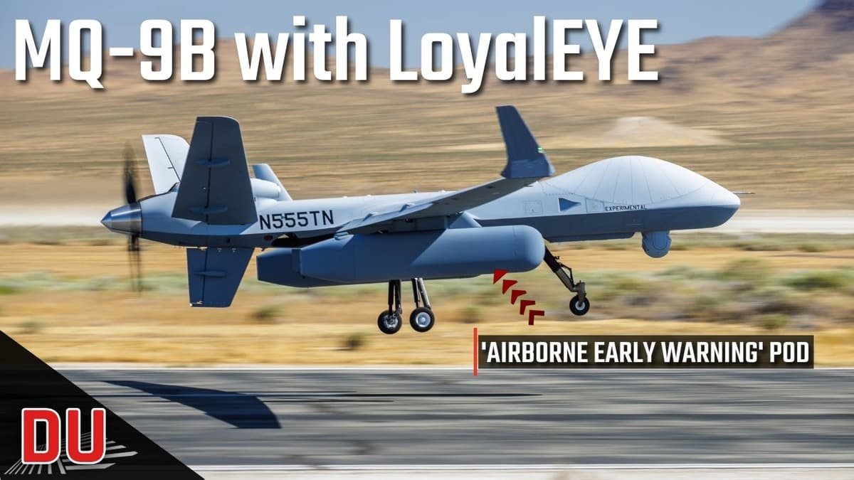 How MQ-9B Is Set to Become an AEW Asset with LoyalEye ?