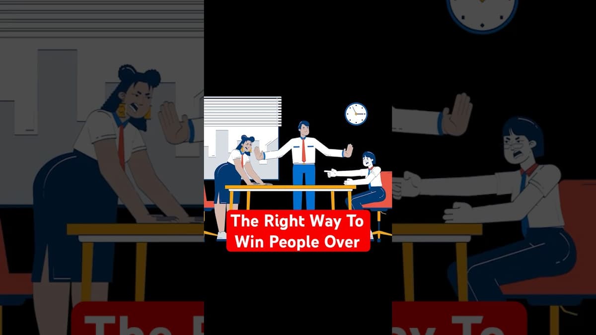 The Right Way To Win People Over