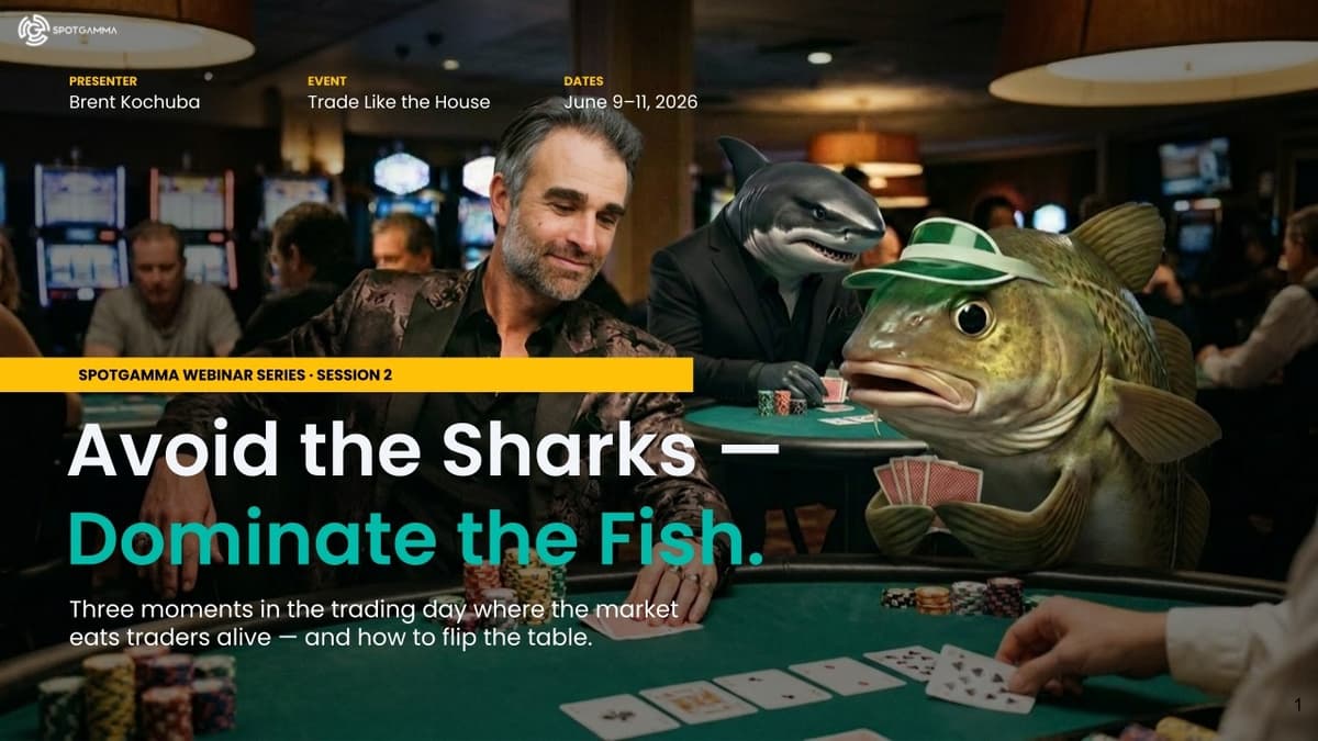 Avoid the Sharks, Dominate the Fish | SpotGamma