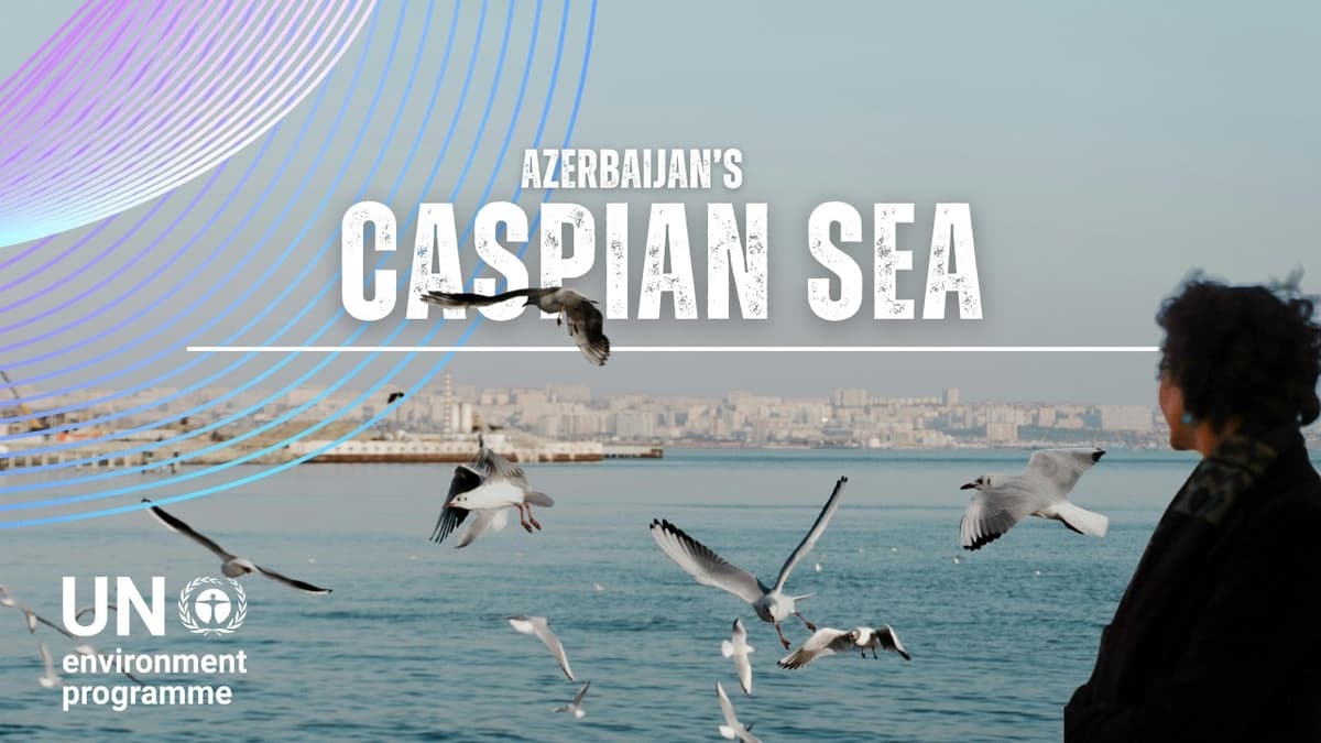 Why Protecting the Caspian Sea Matters More Than Ever