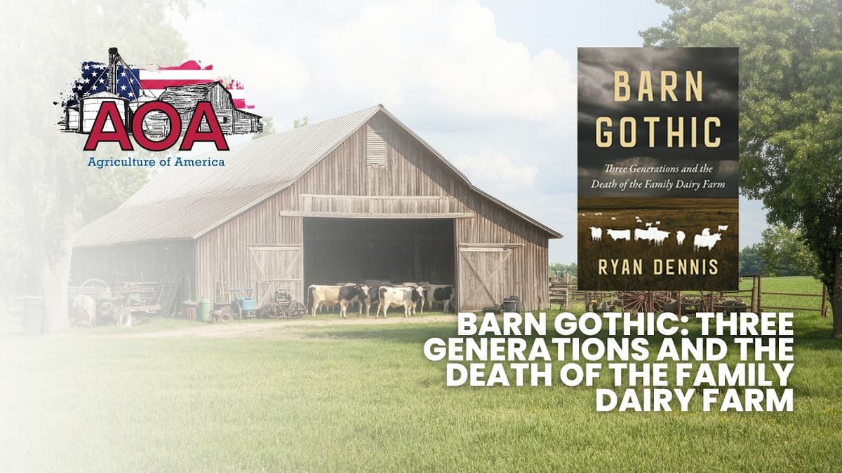 Barn Gothic: Three Generations and the Death of the Family Dairy Farm