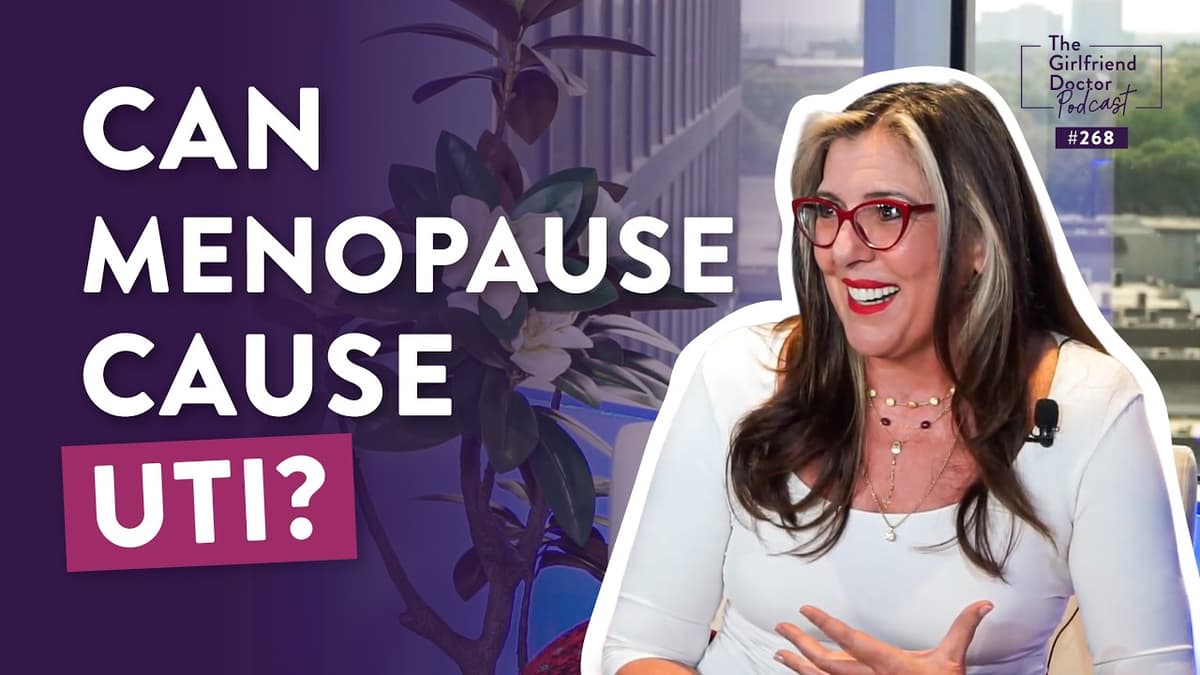 Can Menopause Cause UTIs? | Dr. Anna Cabeca | The Girlfriend Doctor Show Ep. 268