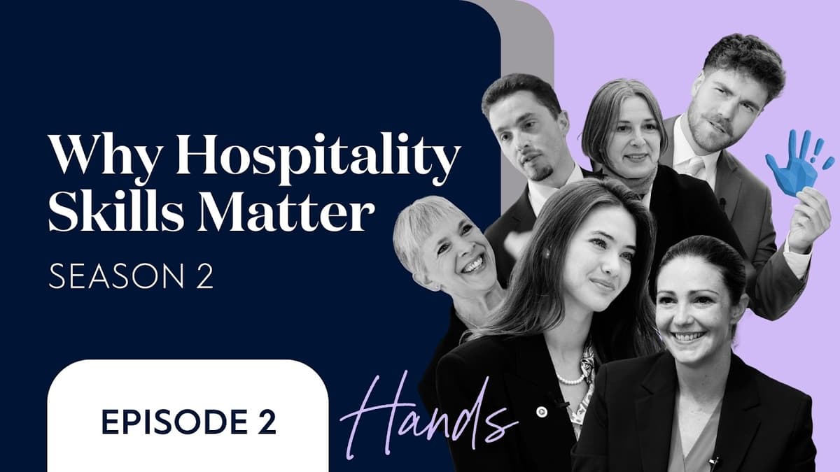 Why Hospitality Skills Matter | When Experience Becomes Instinct at EHL | Hospitality Mindset (S2E2)