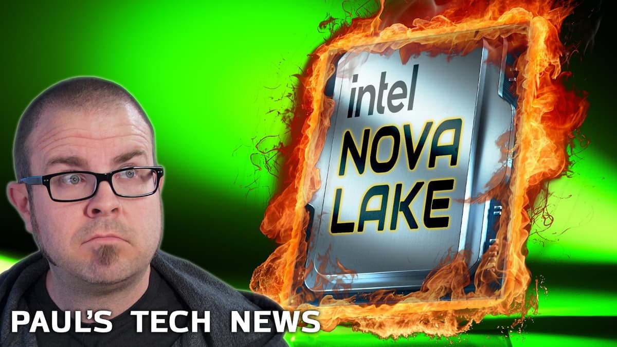 Nova Lake Might Not Suck - Tech News Feb 15