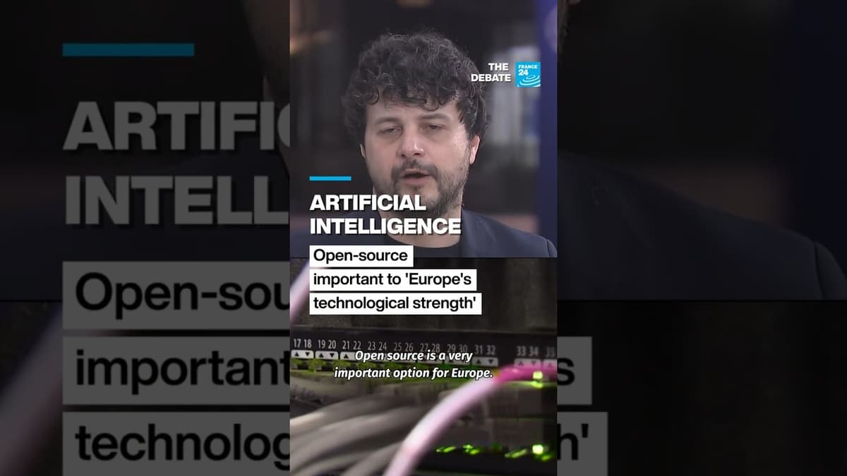 Artificial Intelligence: Open-Source Important to 'Europe's Tech Strength' • FRANCE 24 English