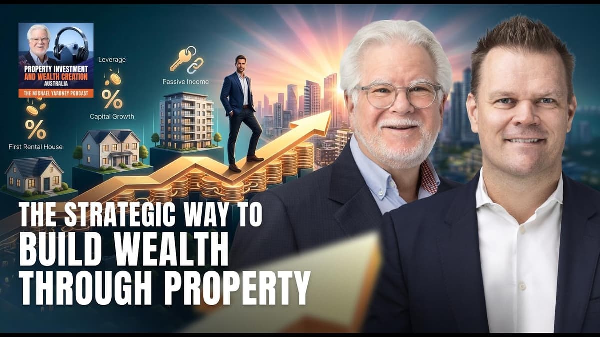 The Strategic Way to Build Wealth Through Property | Brett Warren
