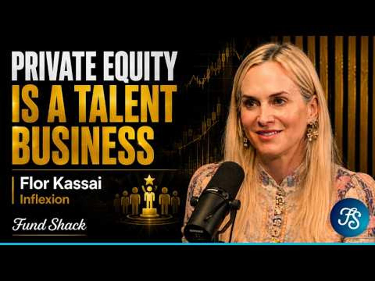 Why Private Equity Is a Talent Business | Flor Kassai, Inflexion | Fund Shack Ep. 86
