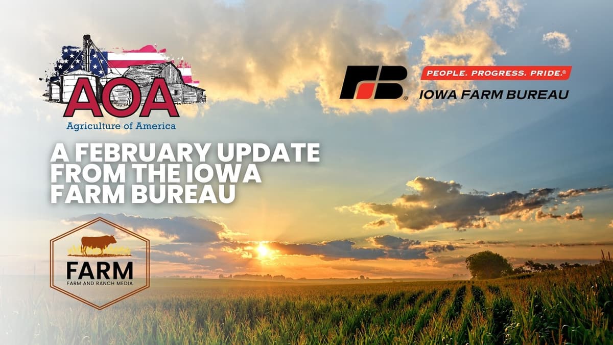 A February Update From the Iowa Farm Bureau
