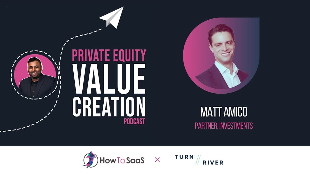 Ep. 131: Matt Amico, Turn/River Capital | Growth Engineering and the FVCP Framework