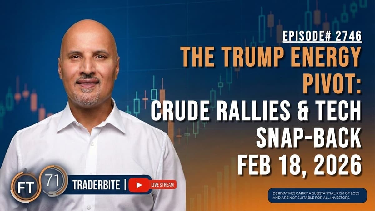 TraderBite Feb 18 # 2746 | THE TRUMP ENERGY PIVOT: Trading the Crude Rally & FOMC Minutes Momentum