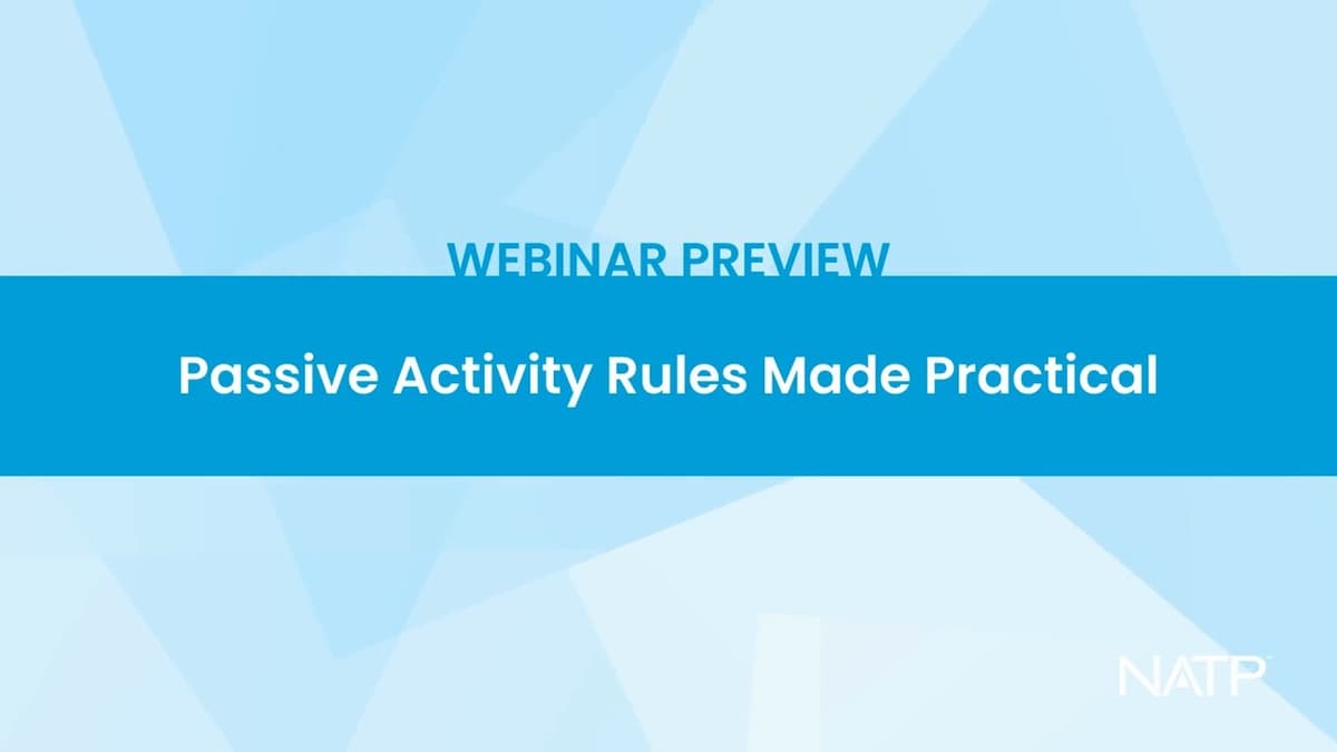 Webinar Preview: Passive Activity Rules Made Practical