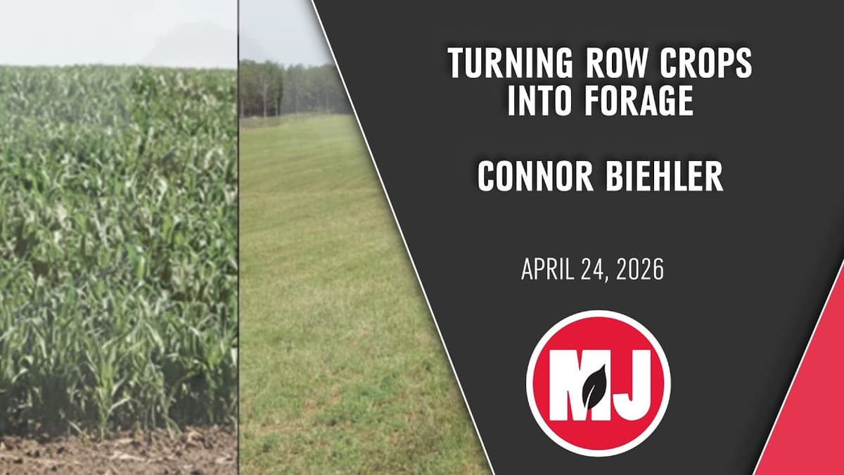 Turning Row Crops Into Forage | April 24, 2026