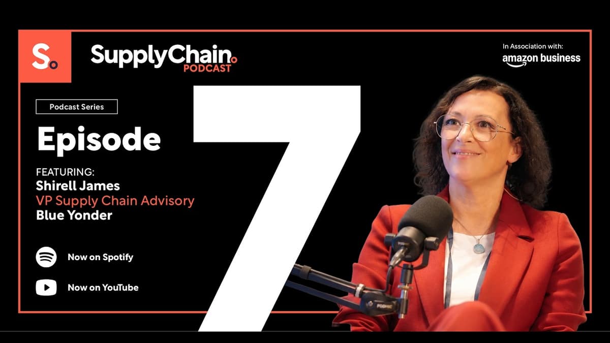 Episode 7 | Supply Chain Podcast: True Supply Chain Resilience, Shirell James