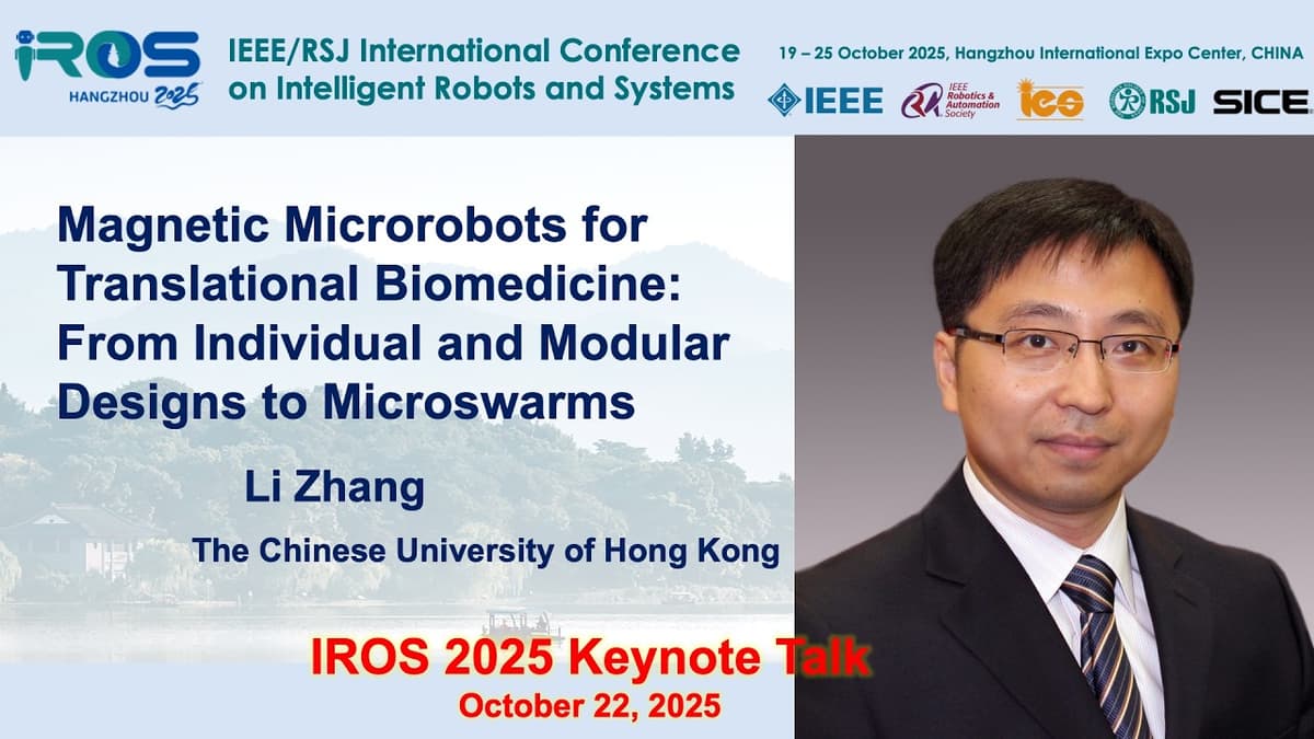 IROS 2025 Keynotes - Medical Robots: Li Zhang