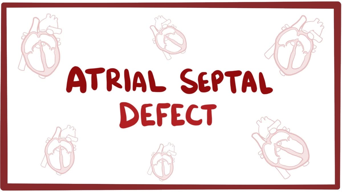Atrial Septal Defect - Physiology, Pathology, Clinical Manifestations, Diagnosis, Treatment