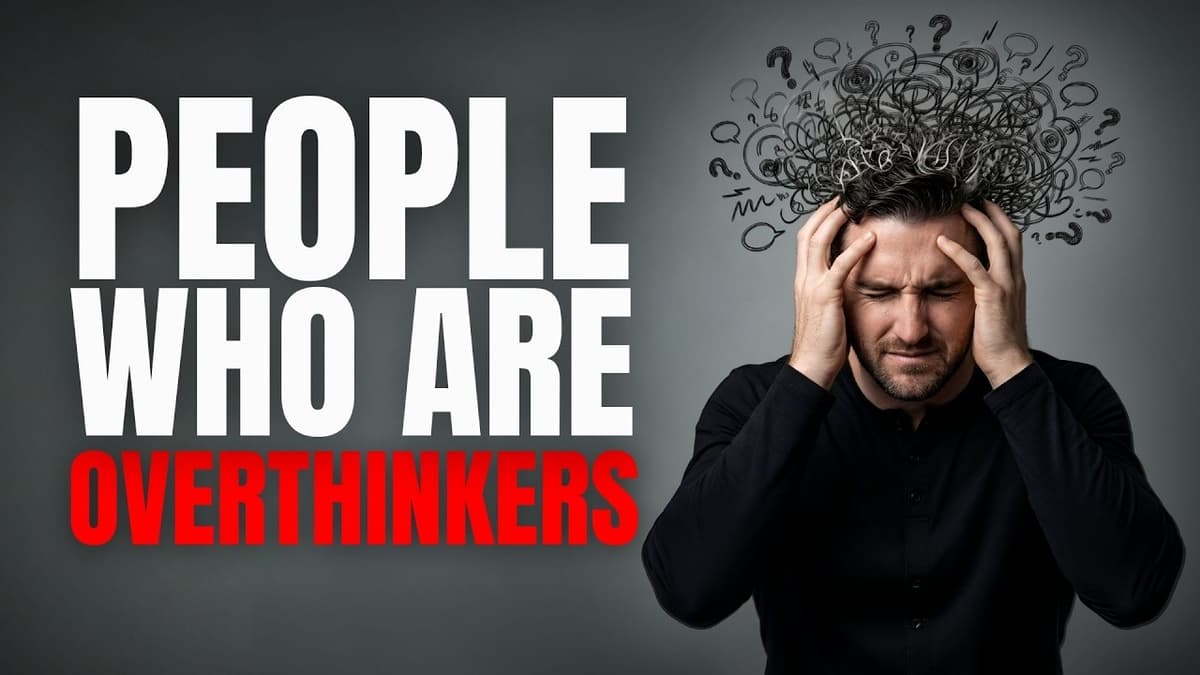 If You Overthink Everything, You Need to Watch This Immediately