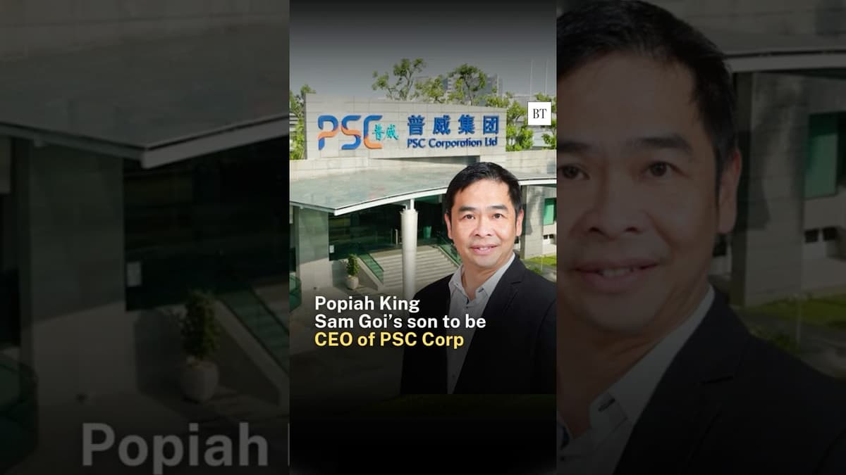 Popiah King Sam Goi’s Son to Be CEO of PSC Corp