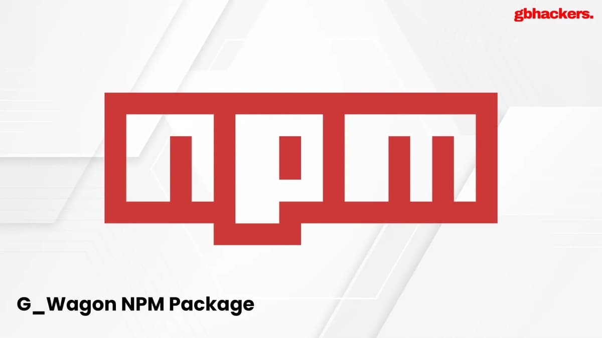 G_Wagon NPM Package Exploits Users to Steal Browser Credentials with Obfuscated Payload