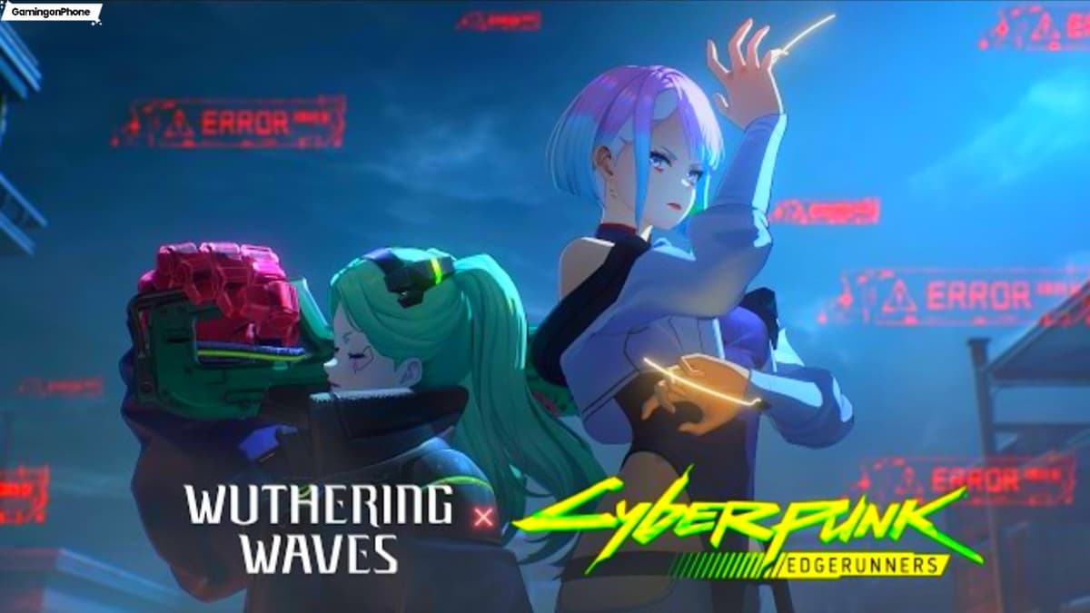 Wuthering Waves X Cyberpunk: Edgerunners Collaboration Is Bringing Rebecca and Lucy as Free Characters, David Martinez Arrival Also Teased