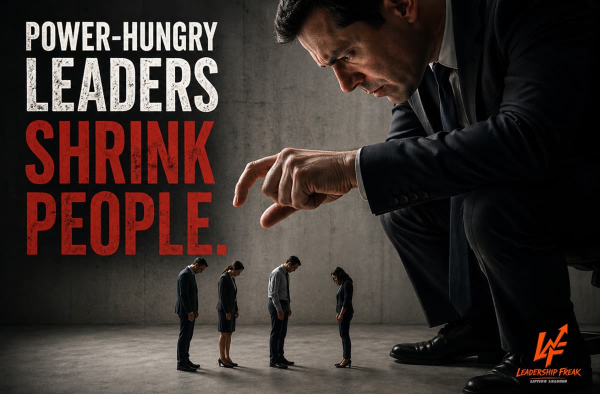 How Leaders Shrink People