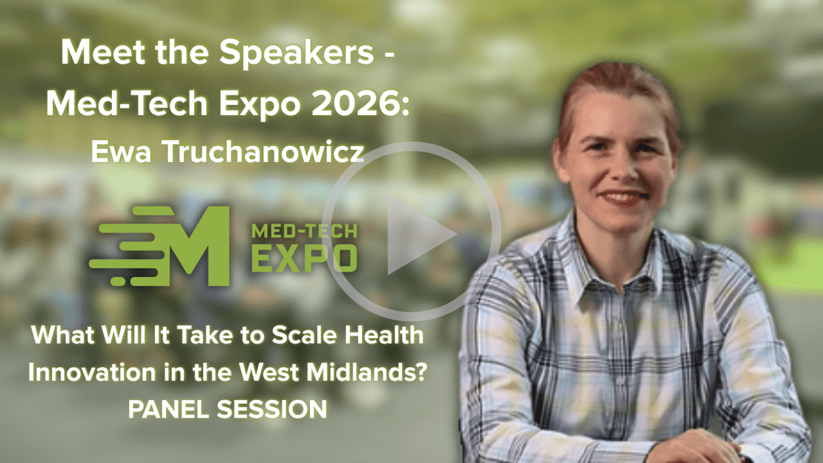 Ewa Truchanowicz | Meet the Speakers: Med-Tech Expo 2026
