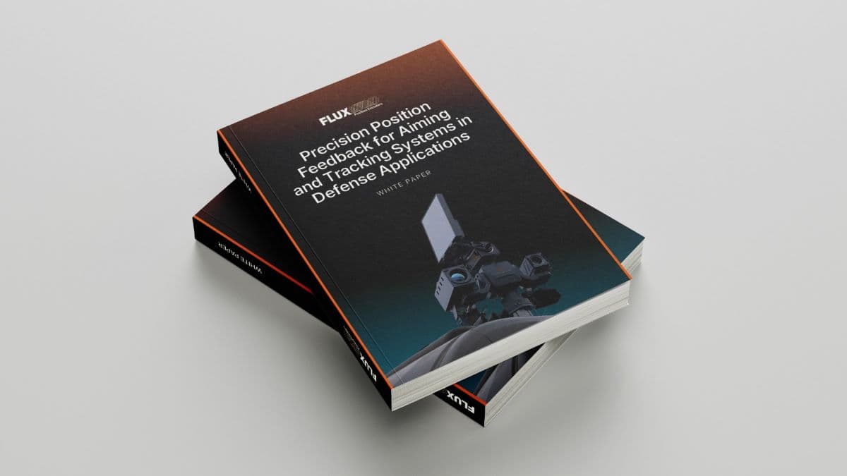 FLUX GmbH Releases Whitepaper on Precision Position Feedback for Aiming and Tracking Systems in Defense Applications