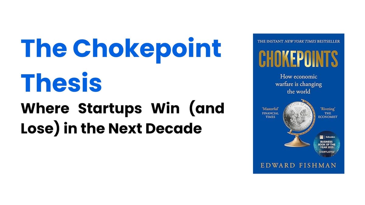 The Chokepoint Thesis: Moats, Affordance and Diffusion