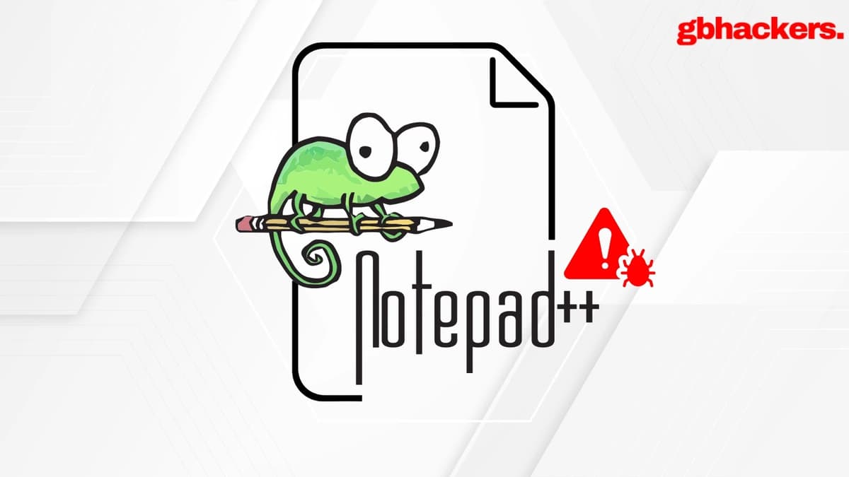 Supply Chain Attack Exploits Notepad++ Update Mechanism to Push Targeted Malware