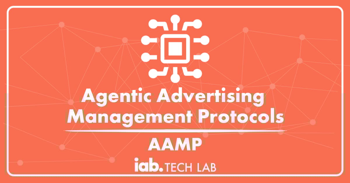 Framing the Agentic Advertising Management Protocols (AAMP) Initiative