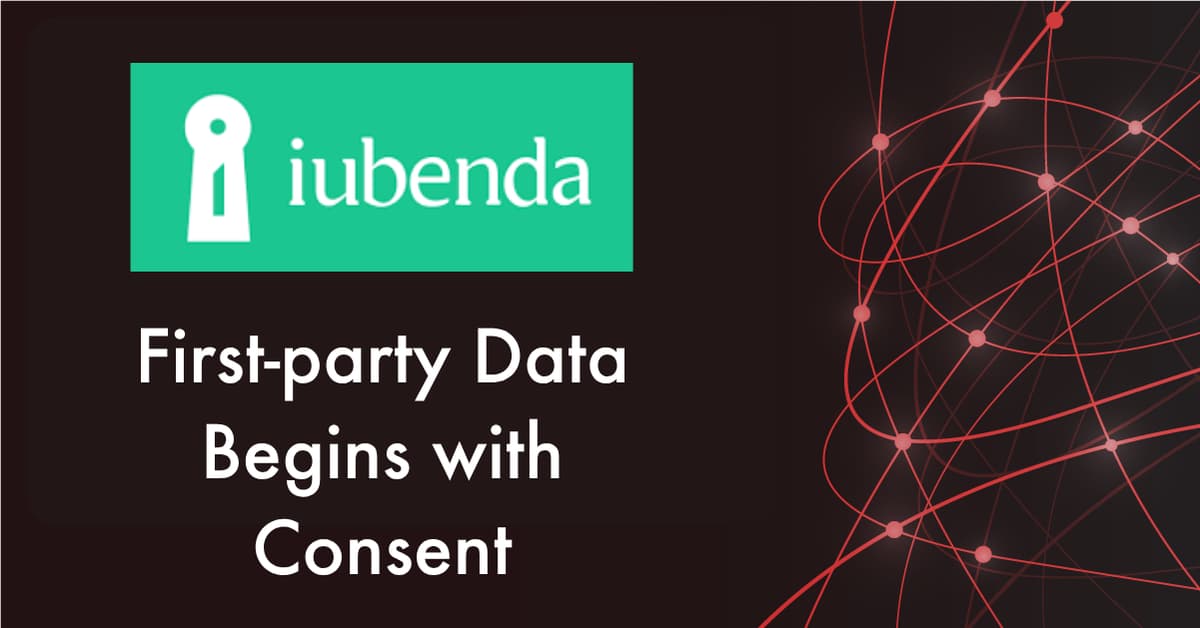 First-Party Data Begins with Consent