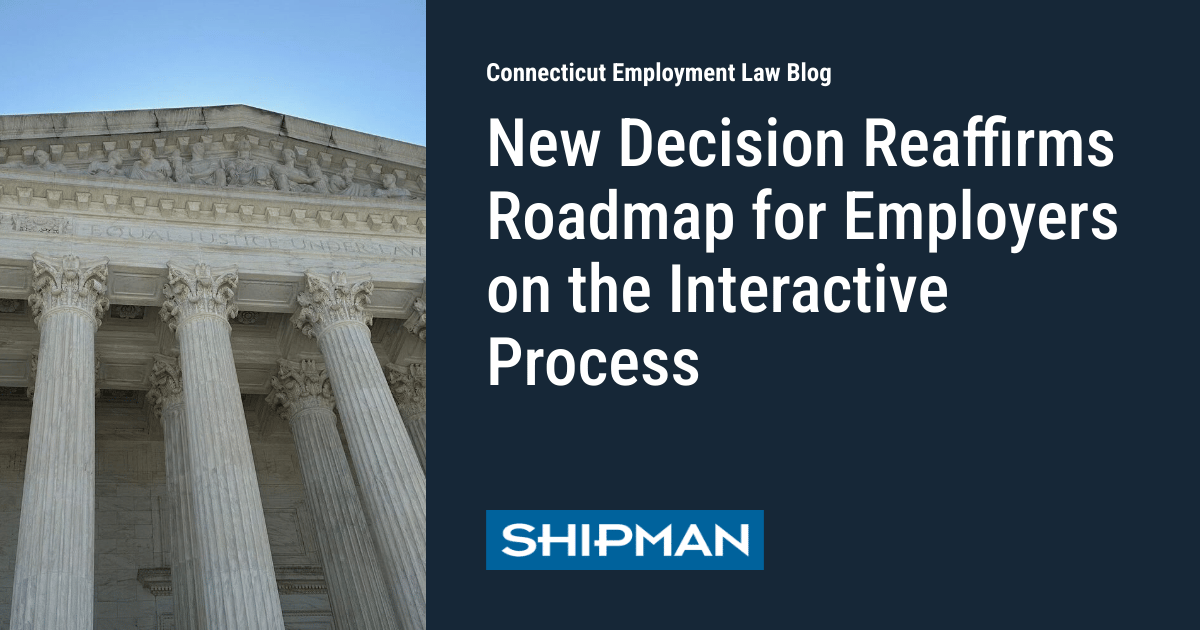 New Decision Reaffirms Roadmap for Employers on the Interactive Process