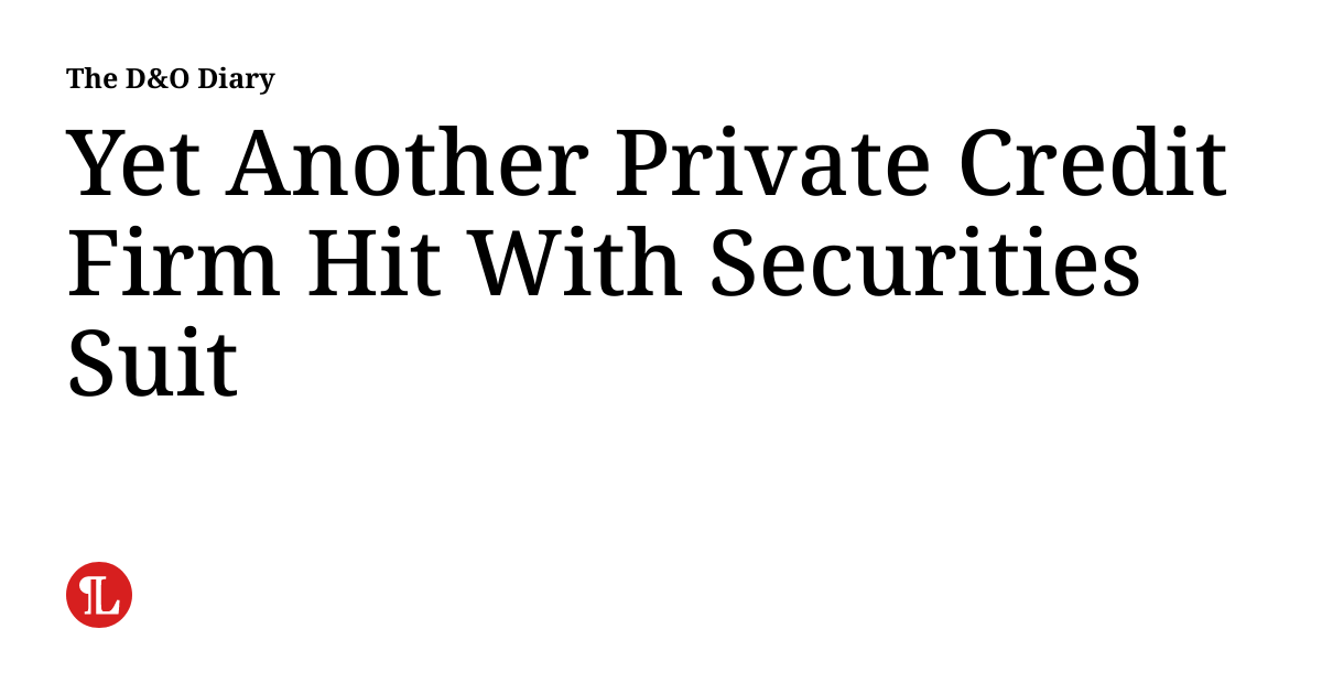 Yet Another Private Credit Firm Hit With Securities Suit