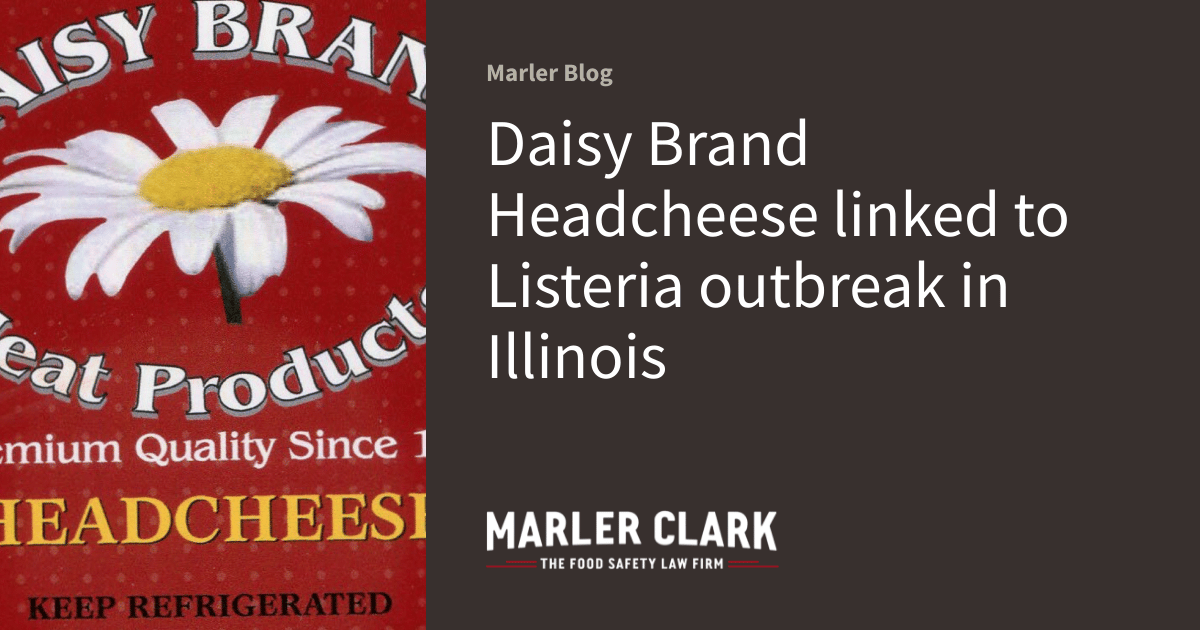 Daisy Brand Headcheese Linked to Listeria Outbreak in Illinois