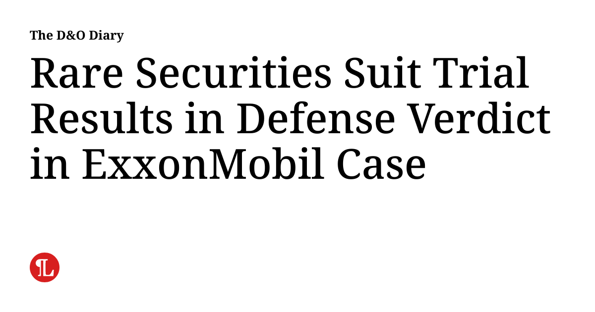 Rare Securities Suit Trial Results in Defense Verdict in ExxonMobil Case