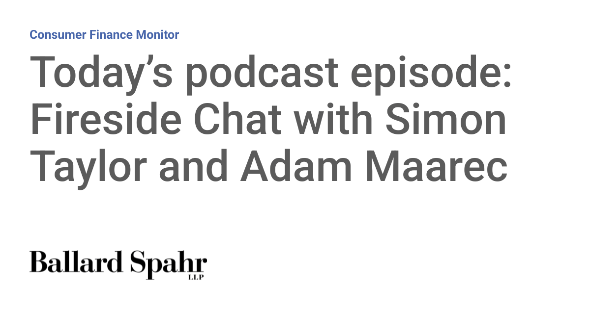 Today’s Podcast Episode: Fireside Chat with Simon Taylor and Adam Maarec