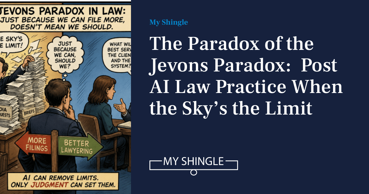 The Paradox Of The Jevons Paradox: Post AI Law Practice When The Sky’s The Limit