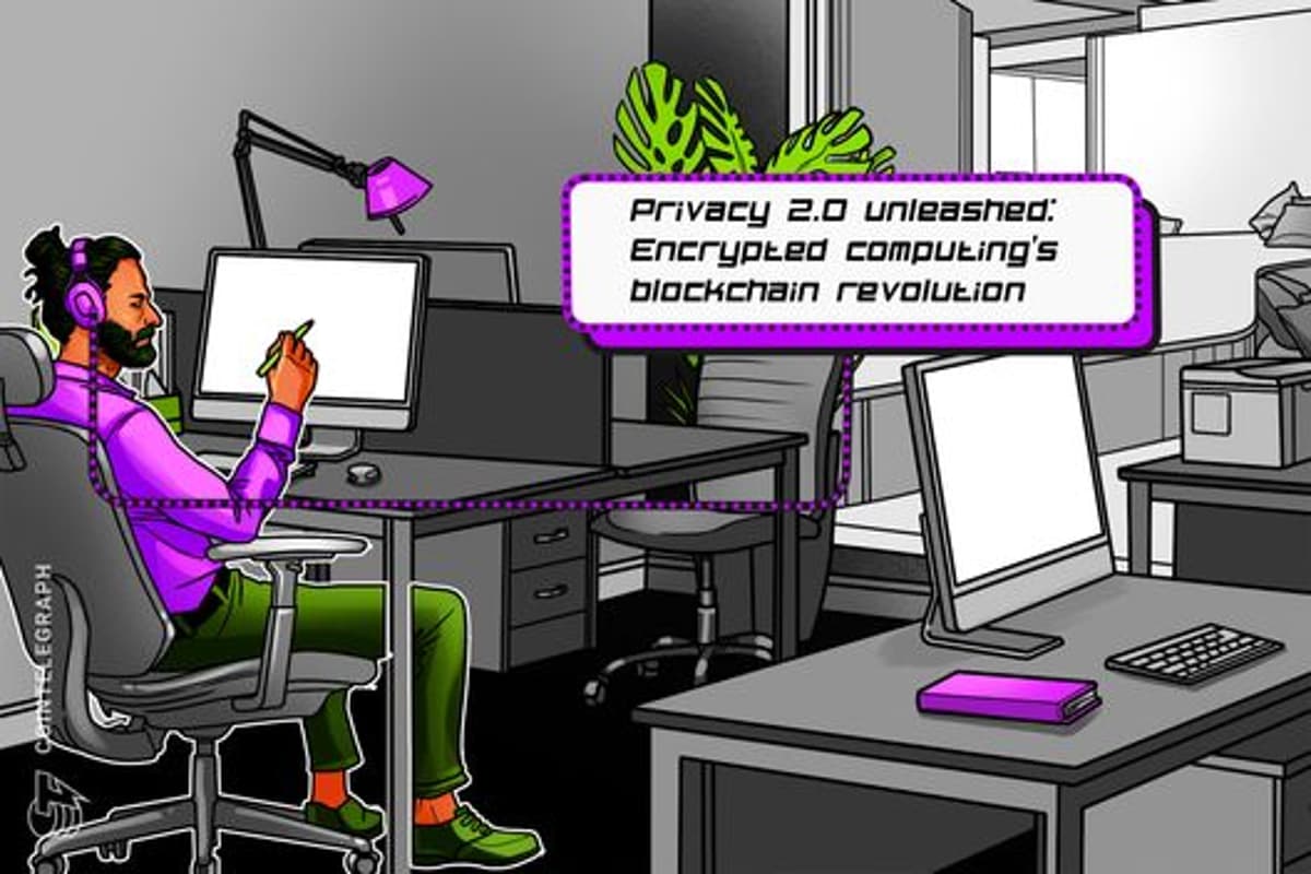 Privacy 2.0: Encrypted Computing’s Blockchain Revolution