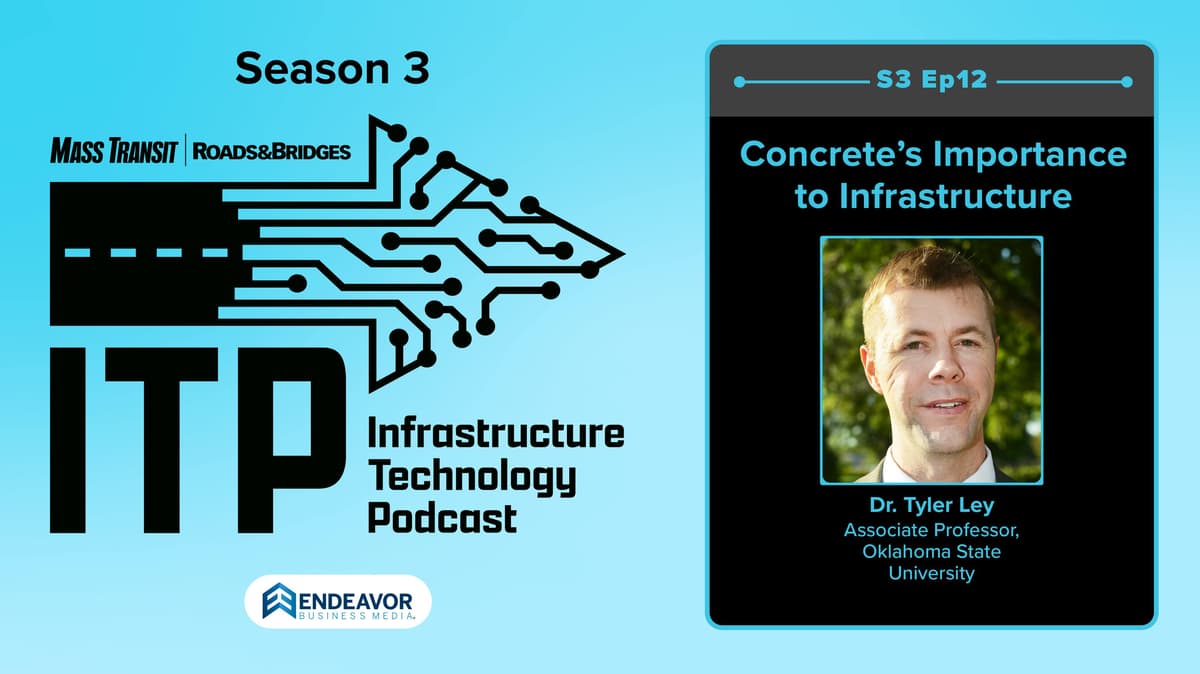 Infrastructure Technology Podcast: Concrete's Importance to Infrastructure