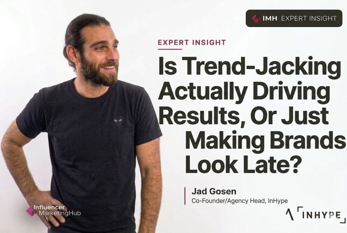 Is Trend-Jacking Actually Driving Results, Or Just Making Brands Look Late?