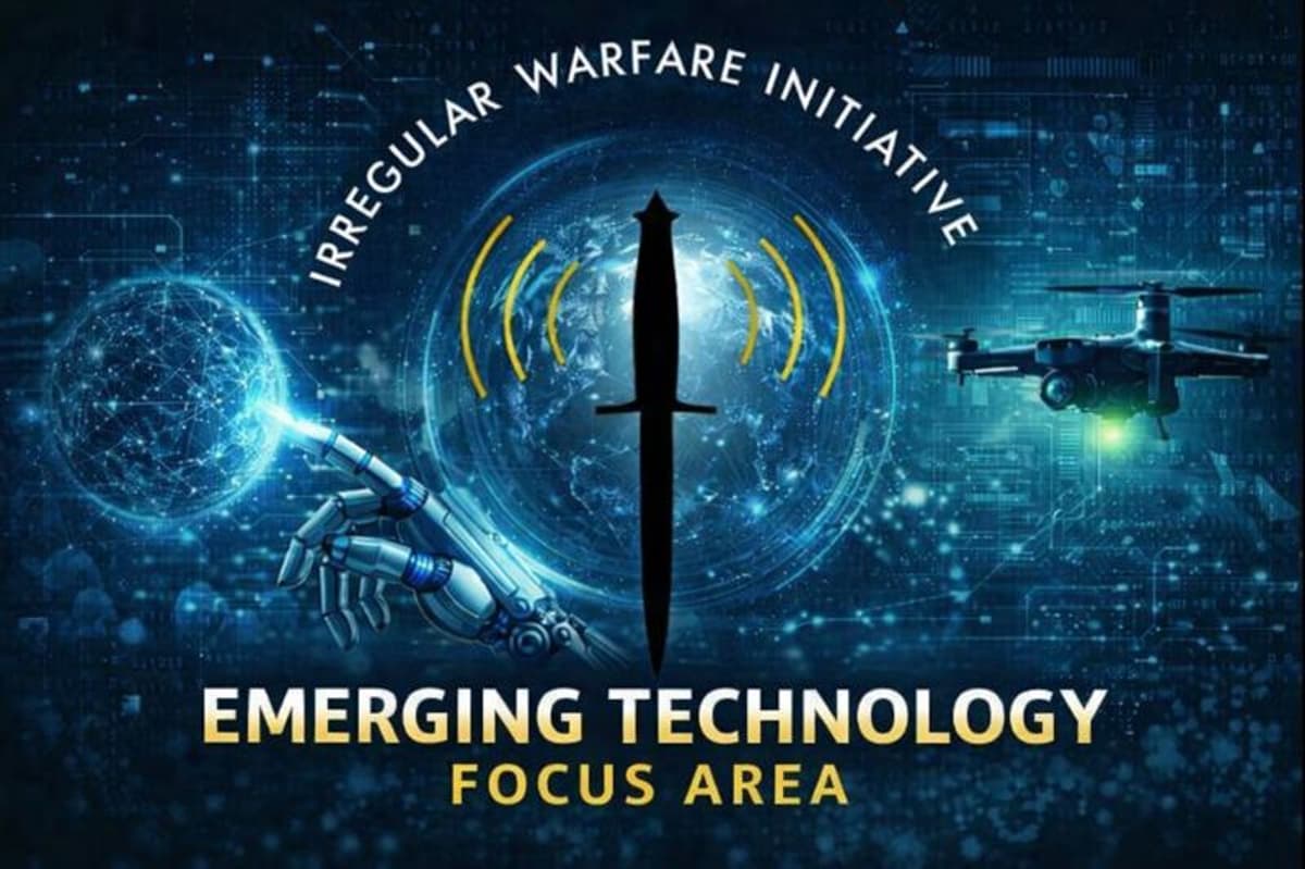 Emerging Technology and Irregular Warfare: Launching a New Focus Area